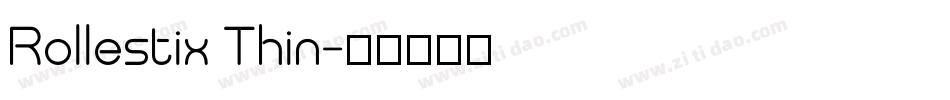 Rollestix Thin字体转换